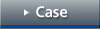 Case